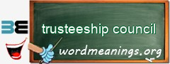 WordMeaning blackboard for trusteeship council